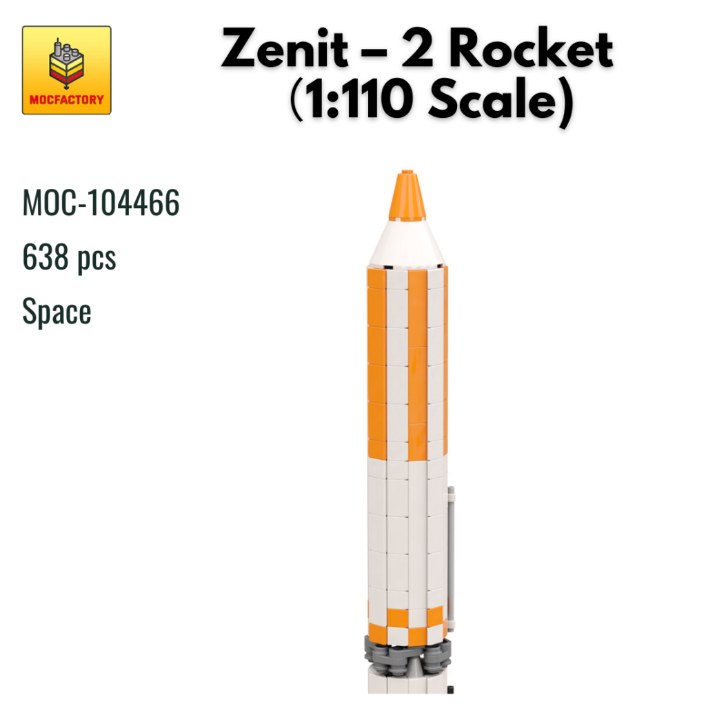 MOC-104466 Zenit – 2 Rocket（1:110 Scale) With 638 Pieces