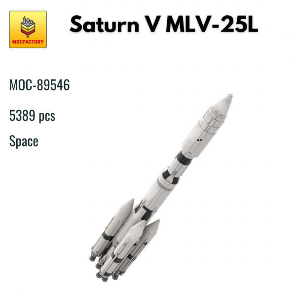 MOC 89546 Space Saturn V MLV 25L MOC FACTORY - MOULD KING