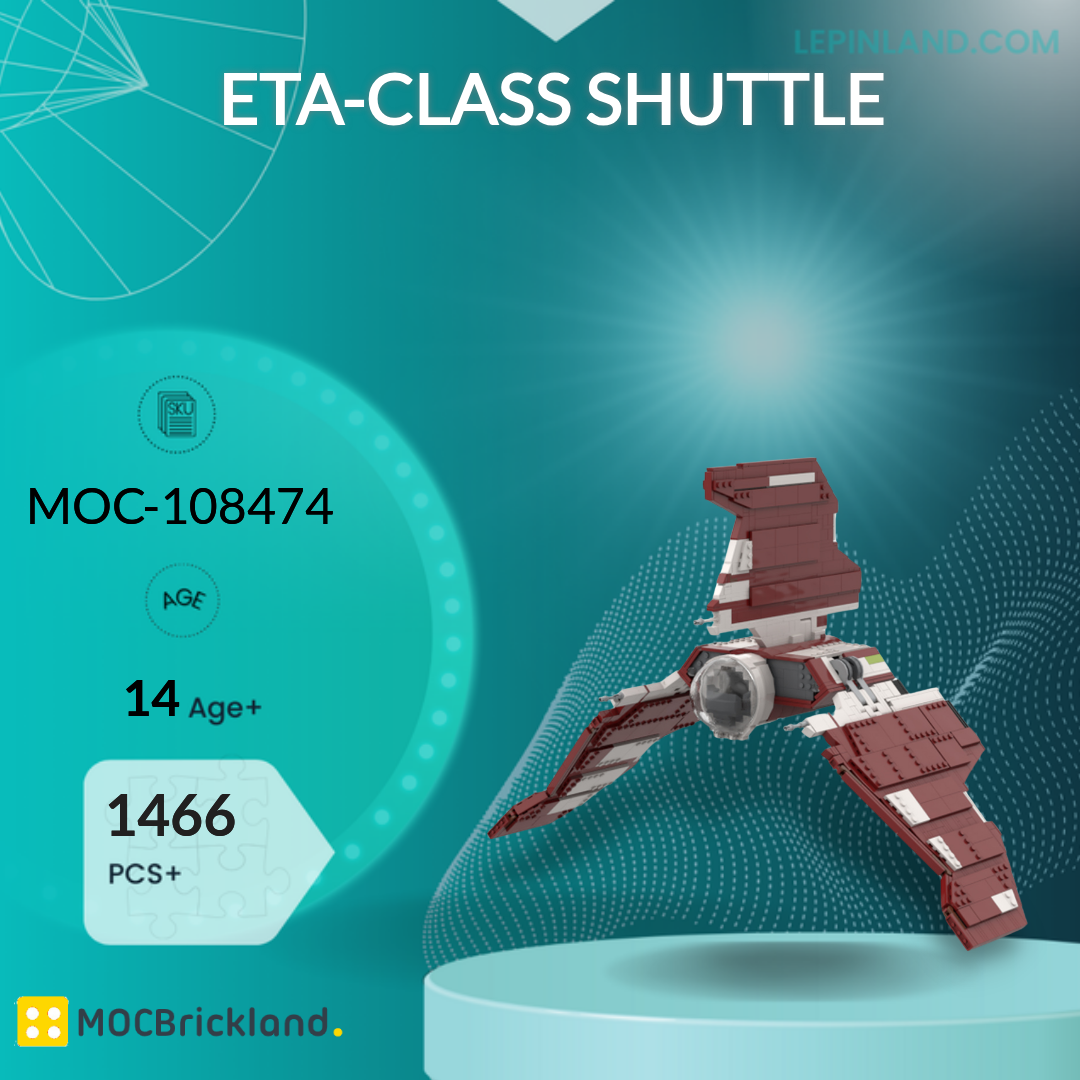 Star Wars MOCBRICKLAND 108474 Eta-class Shuttle
